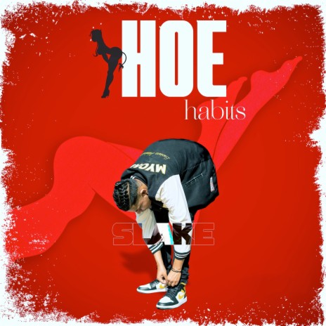 Hoe Habits | Boomplay Music