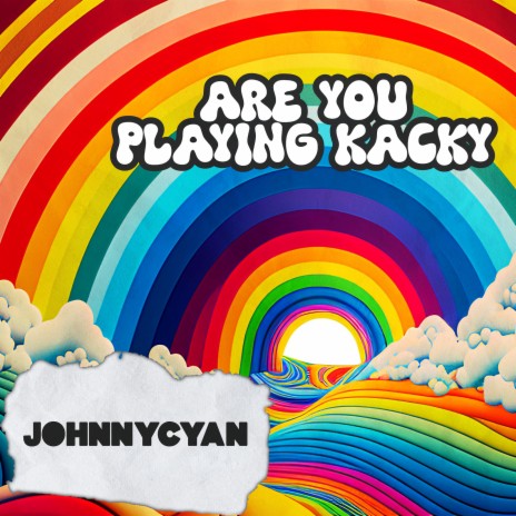 Are You Playing Kacky | Boomplay Music