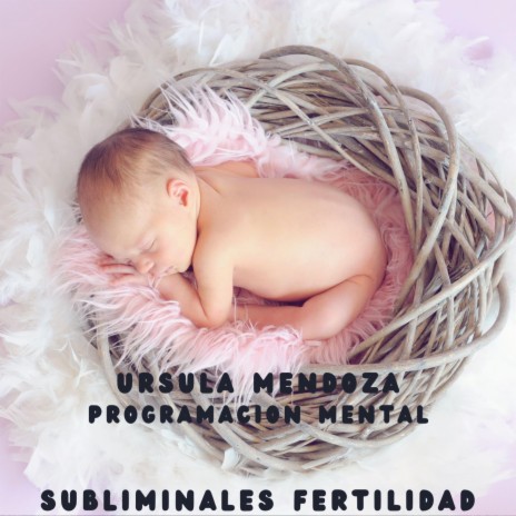 Sueños de Ser Madre: Fertilidad Potenciada con Audios Subliminales - Disponible en todas las Plataformas | Boomplay Music