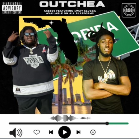 (Outchea) ft. 4wayslugga | Boomplay Music