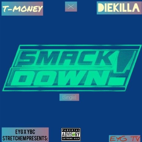 SmackDown ft. T-Money