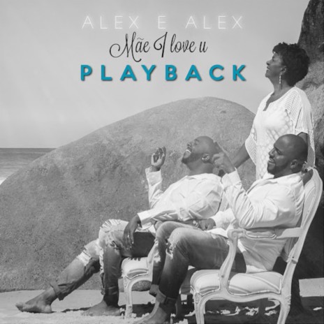 Mãe I Love U (Playback) | Boomplay Music