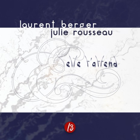 Elle t'attend ft. Julie Rousseau | Boomplay Music