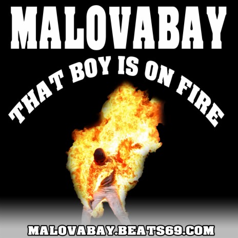 That Boy Is On Fire | Boomplay Music