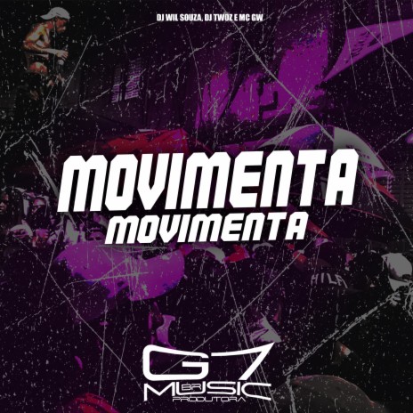 Movimenta Movimenta ft. Dj Wil Souza & DJ TWOZ | Boomplay Music