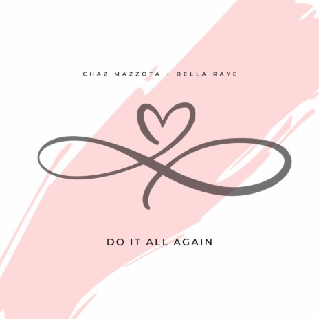 Do It All Again ft. Bella Raye | Boomplay Music