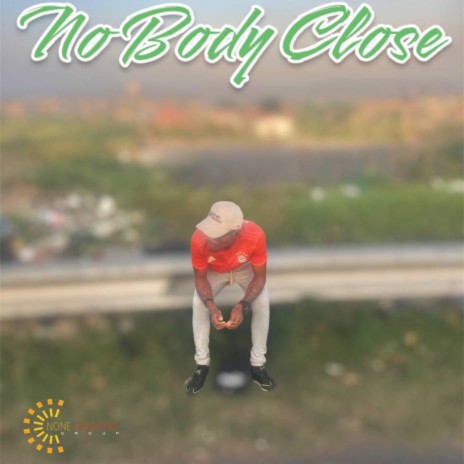 Nobody Close | Boomplay Music