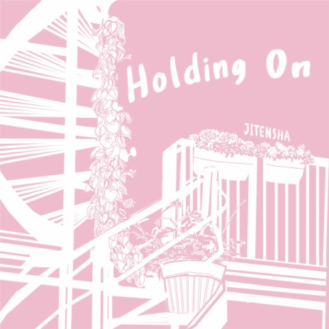 Holding On