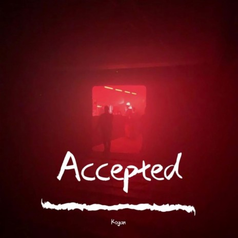 Accepted | Boomplay Music