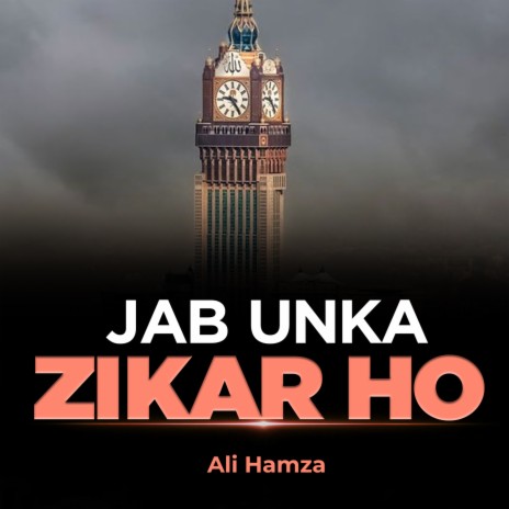 Jab Unka Zikar Ho | Boomplay Music