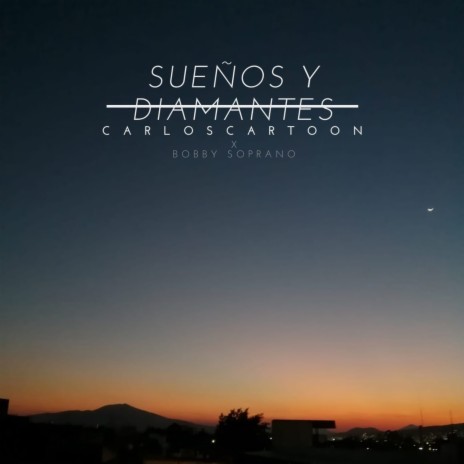 Sueños y Diamantes | Boomplay Music