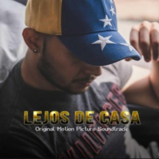 Lejos de casa (Official movie songs)