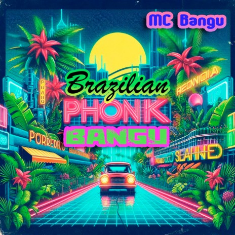 Brazilian Phonk Bangu | Boomplay Music