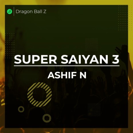 Super Saiyan 3 Theme (Dragon Ball Z) | Boomplay Music