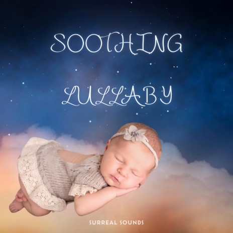 Soothing Lullaby | Boomplay Music