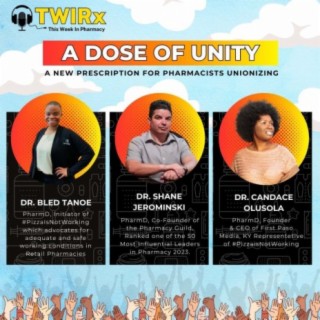 A Dose of Unity: A New Prescription for Pharmacists Unionizing | TWIRx