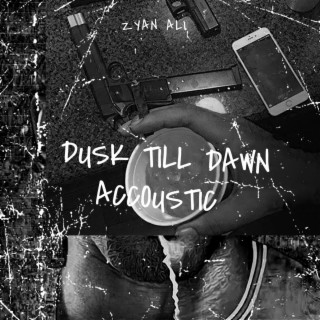 Dusk Till Dawn (Accoustic)