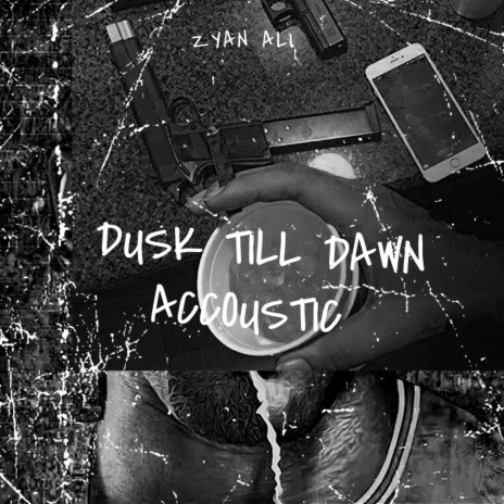 Dusk Till Dawn (Accoustic) | Boomplay Music