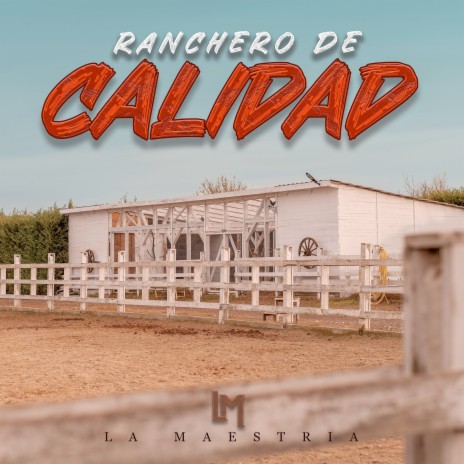 Ranchero de Calidad | Boomplay Music