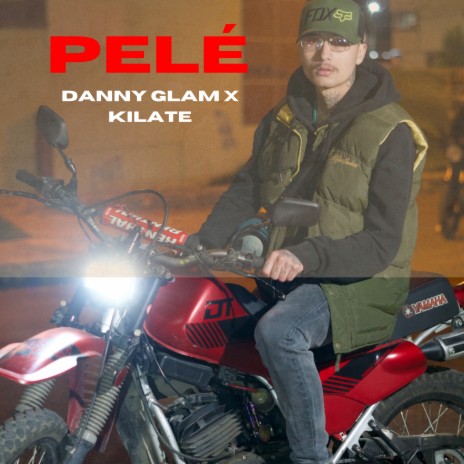 Pelé ft. DANNY GLAM | Boomplay Music