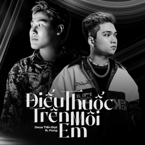 Điếu Thuốc Trên Môi Em (feat. Fong) | Boomplay Music