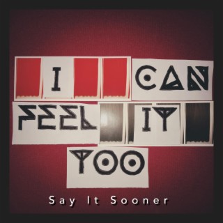 I Can Feel It Too (Ep)