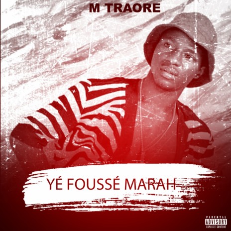 Yé Foussé Marah | Boomplay Music