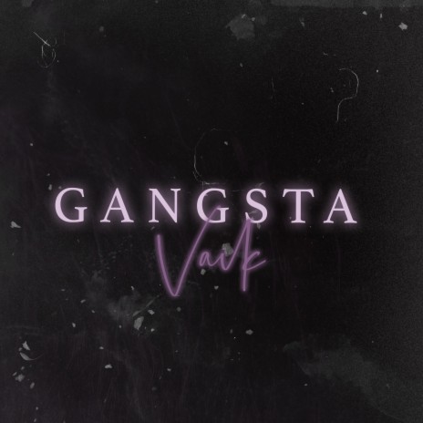 Gangsta | Boomplay Music