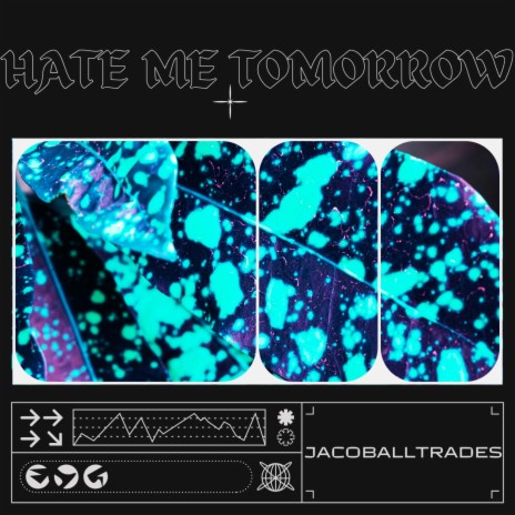 Hate Me Tomorrow | Boomplay Music