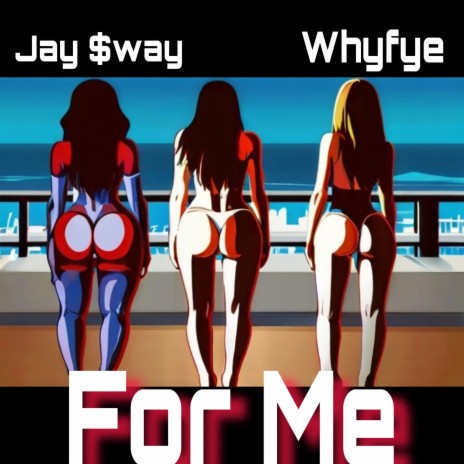 For Me ft. Whyfye | Boomplay Music
