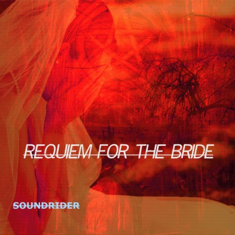 Requiem for the Bride | Boomplay Music
