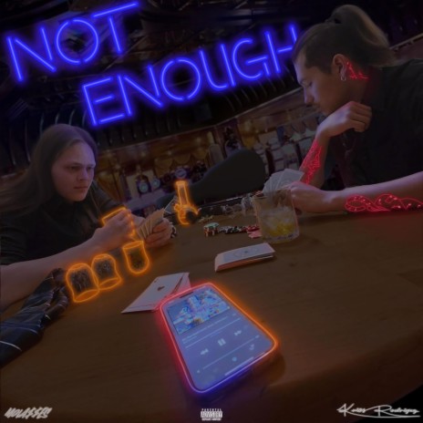 Not Enough ft. Kriós Rodriguez | Boomplay Music