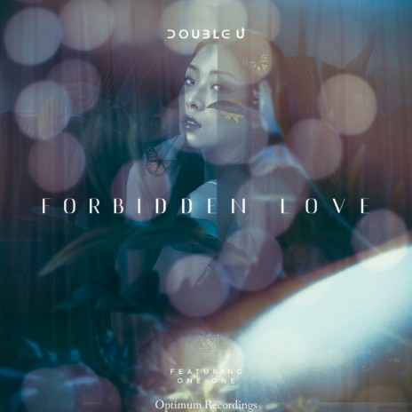 Forbidden Love (Radio Edit) ft. One One | Boomplay Music