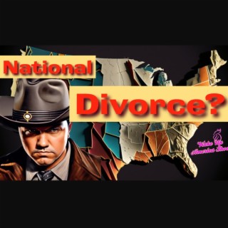 Time for a National Divorce?