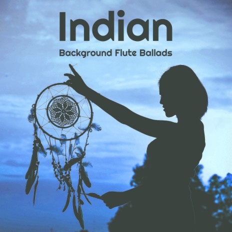 Native American Dreams | Boomplay Music