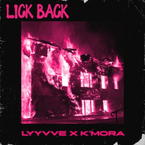 LICK BACK ft. K'mora | Boomplay Music