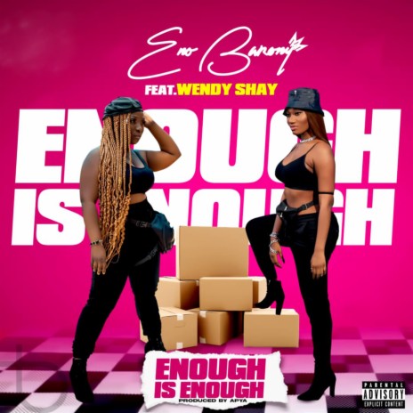 Enough is Enough ft. Wendy Shay | Boomplay Music