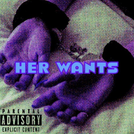 Her Wants | Boomplay Music