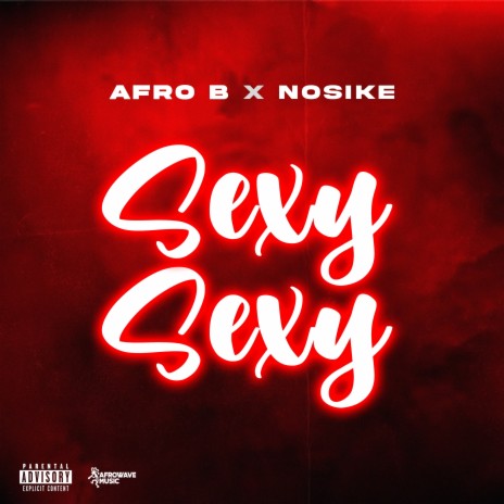 Sexy Sexy ft. Nosike | Boomplay Music