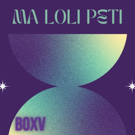 Ma Loli Peti | Boomplay Music