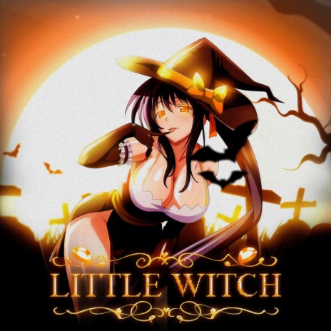 LITTLE WITCH | Boomplay Music