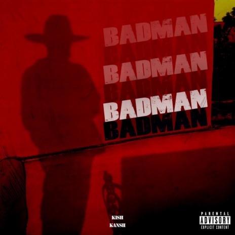 Badman ft. Kish