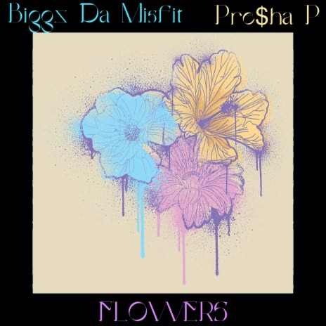 Flowers (Radio Edit) ft. Pre$ha P