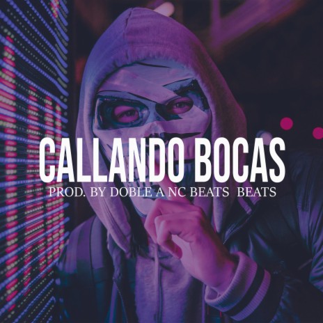 CALLANDO BOCAS (RAP INSTRUMENTAL) | Boomplay Music