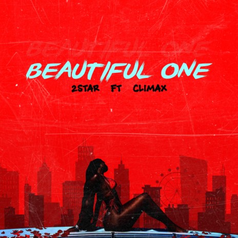 Beautiful One ft. Climax