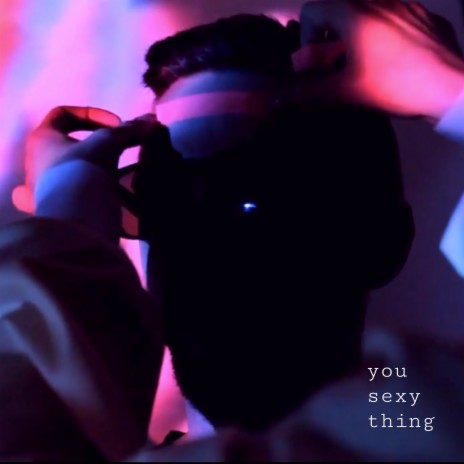 You Sexy Thing | Boomplay Music