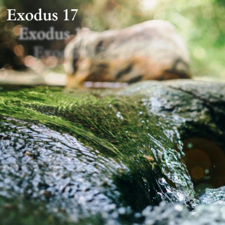 Exodus 17 | Boomplay Music