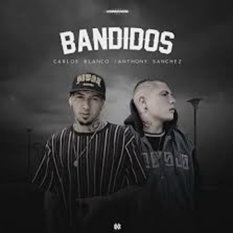 Bandidos | Boomplay Music