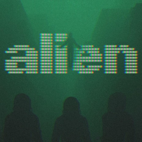 Alien | Boomplay Music