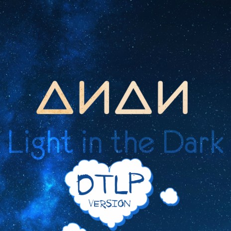 Light in the Dark (DTLP Version) | Boomplay Music